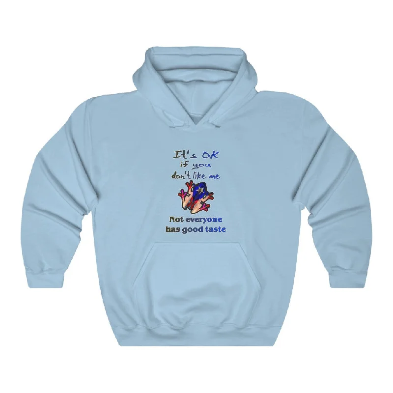 Not Everyone Has Good Taste - Unisex Hoodie Hoodie with Toggle Buttons Decorative Unique Not Everyone Has Good Taste - Unisex Hoodie Hoodie with Toggle Buttons Decorative Unique